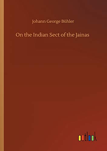 On the Indian Sect of the Jainas