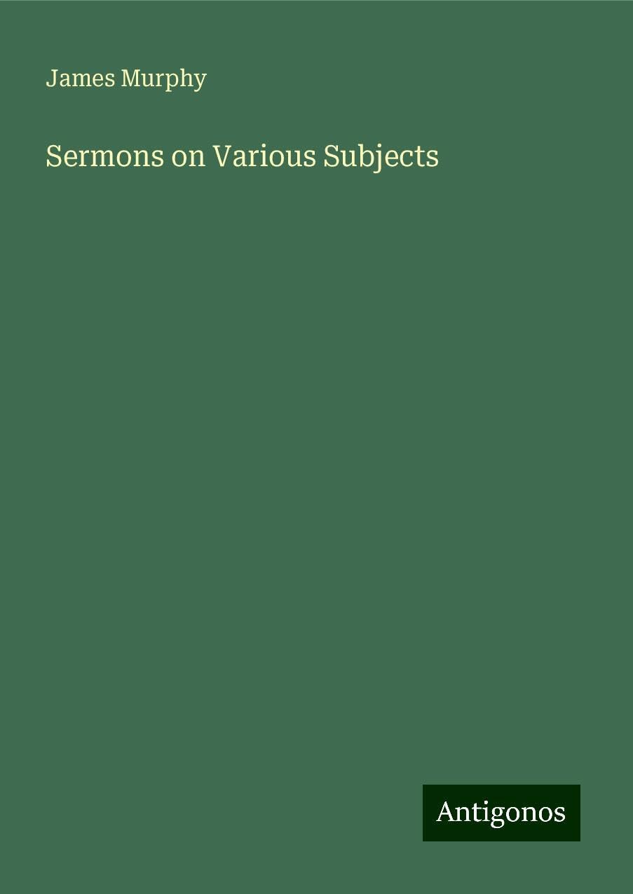 Sermons on Various Subjects