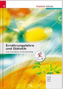 Ernährungslehre und Diätetik für Gesundheits- und Krankenpflege