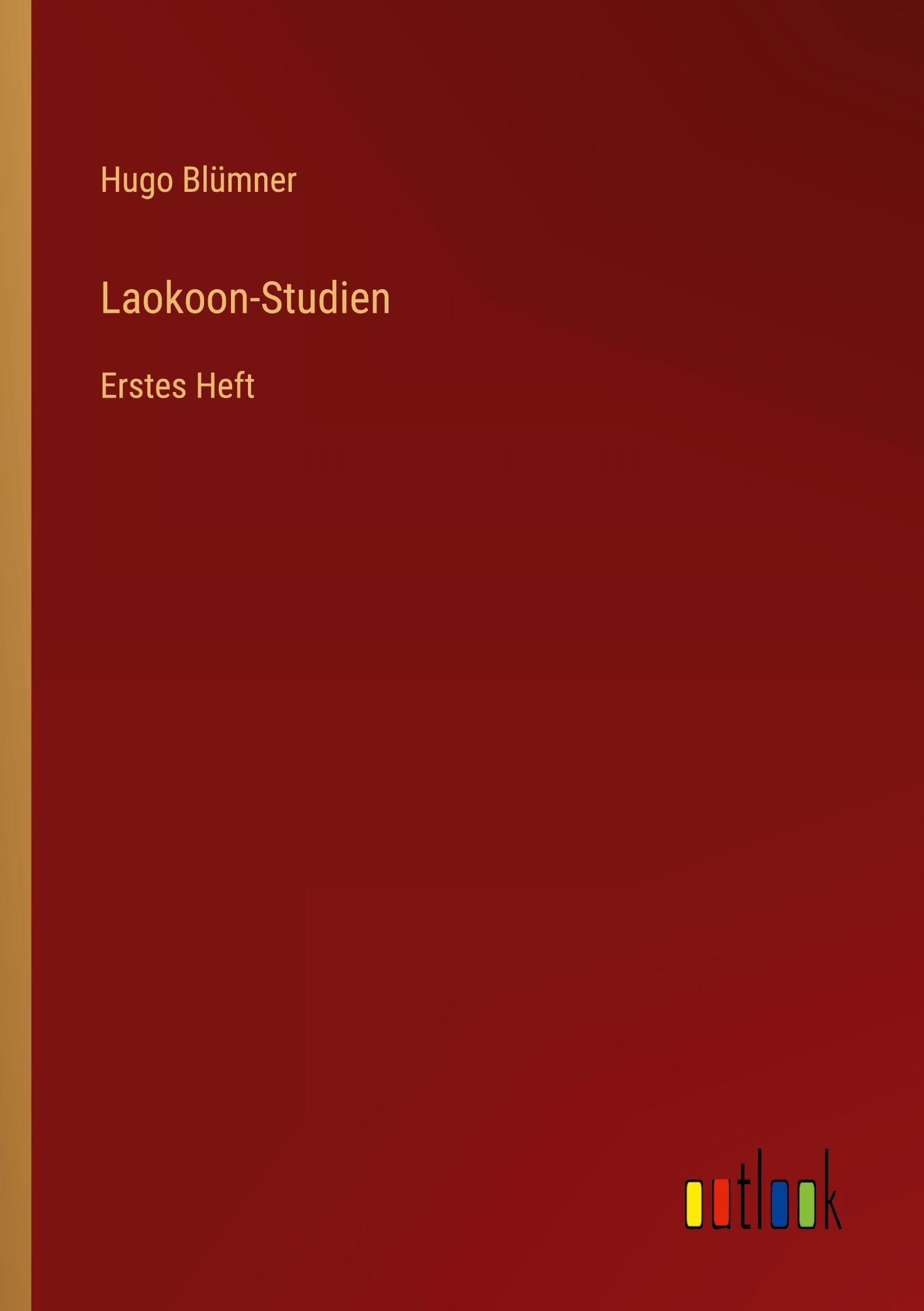 Laokoon-Studien: Erstes Heft