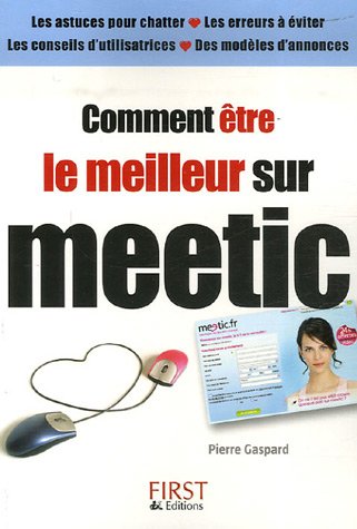 Comment être Le Meilleur Sur Meetic