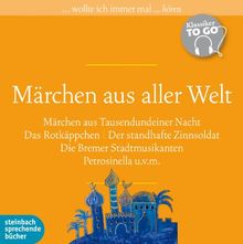 Märchen aus aller Welt: Klassiker to go