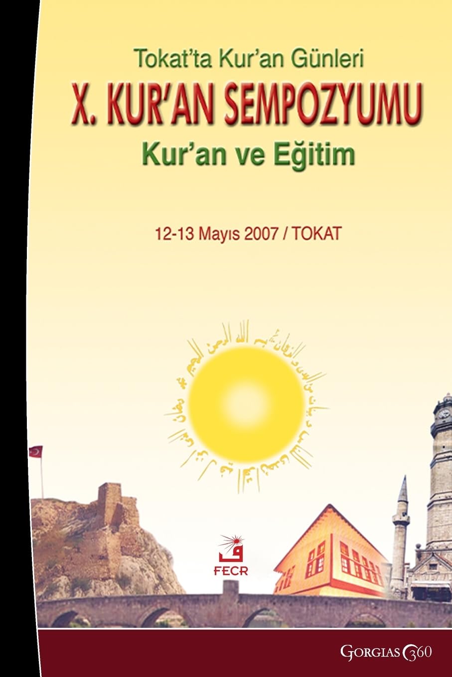 Quran Days in Tokat X. Quran Symposium: Quran and Education