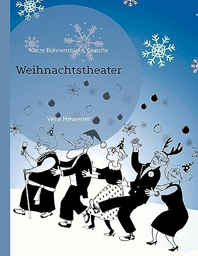 Weihnachtstheater: Kurze Bühnenstücke, Sketche