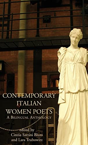 Contemporary Italian Women Poets: A Bilingual Anthology (Poetry in Translation)