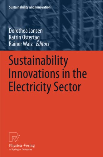 Sustainability Innovations in the Electricity Sector (Sustainability and Innovation)