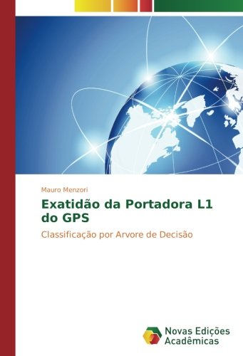 Exatidão da Portadora L1 do GPS: Classificação por Arvore de Decisão