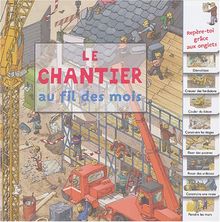 Le chantier au fil des mois