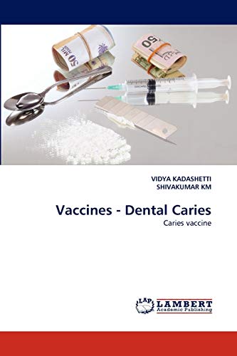 Vaccines - Dental Caries: Caries vaccine