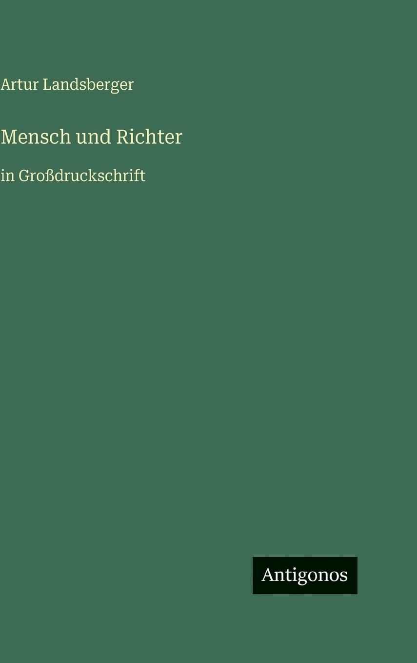 Mensch und Richter: in Großdruckschrift