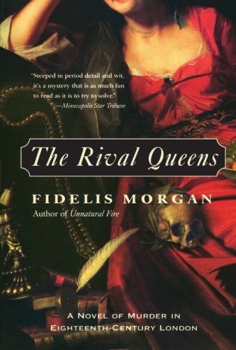 The Rival Queens: A Novel of Murder in Eighteenth-Century London