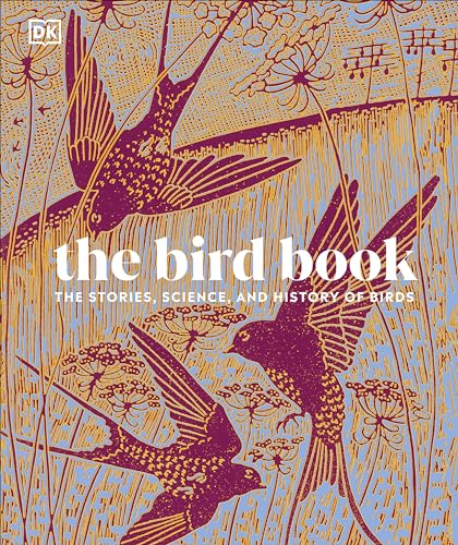 Die Buchhandlung in Oelde hat das Buch The Bird Book: The Stories, Science, and History of Birds