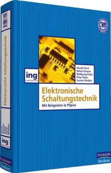 Elektronische Schaltungstechnik: Mit Beispielen in PSpice (Pearson Studium - Elektrotechnik)