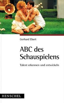 ABC des Schauspielens: Talent erkennen und entwickeln