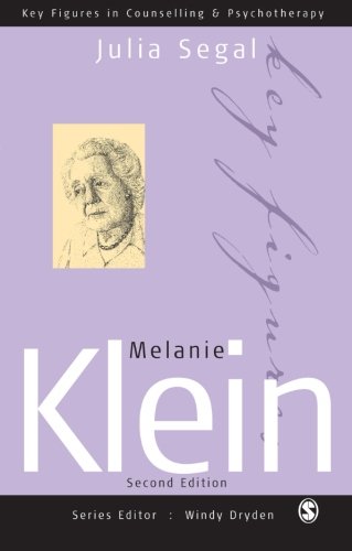 Melanie Klein (Key Figures in Counselling and Psychotherapy)