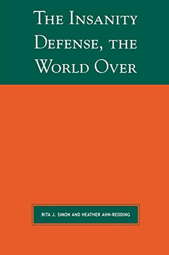 The Insanity Defense the World Over (Global Perspectives on Social Issues)