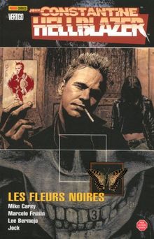 John Constantine Hellblazer. Vol. 3. Les fleurs noires