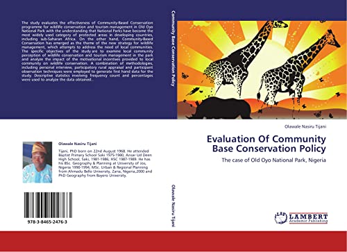 Evaluation Of Community Base Conservation Policy: The case of Old Oyo National Park, Nigeria