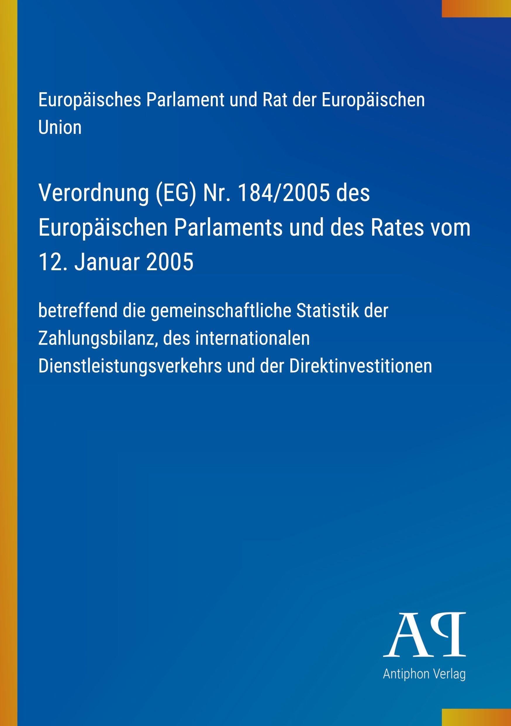 Verordnung (EG) Nr. 184/2005 des Europäischen Parlaments und des Rates vom 12. Januar 2005
