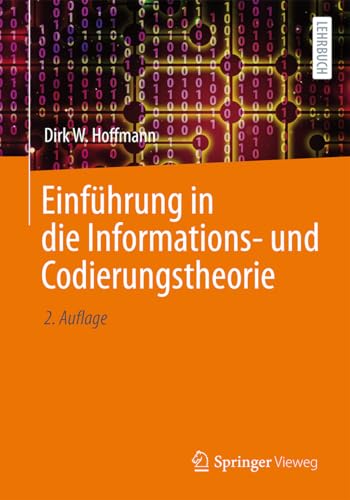 Einführung in die Informations- und Codierungstheorie - Dirk W Hoffmann Kartoniert (TB)
