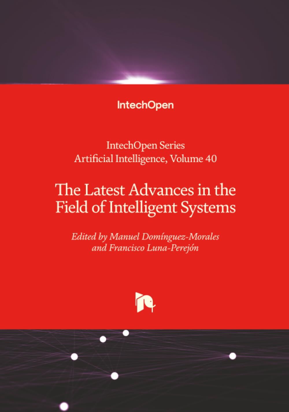 The Latest Advances in the Field of Intelligent Systems