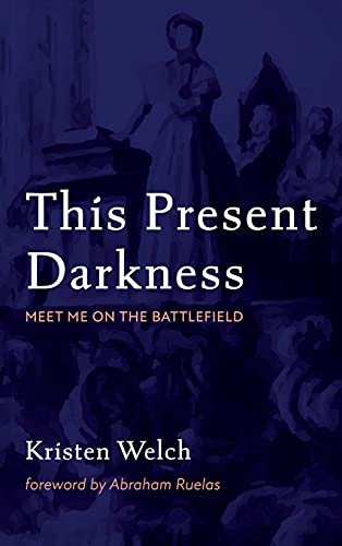 This Present Darkness: Meet Me on the Battlefield