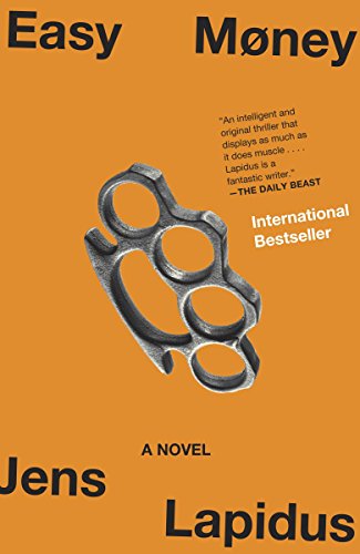 Easy Money: A Novel (Stockholm Noir Trilogy, Band 1)