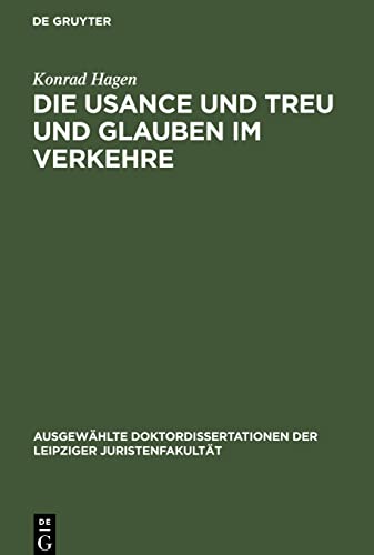 Die Usance und Treu und Glauben im Verkehre