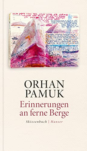 Pamuk, Orhan: Erinnerungen an ferne Berge