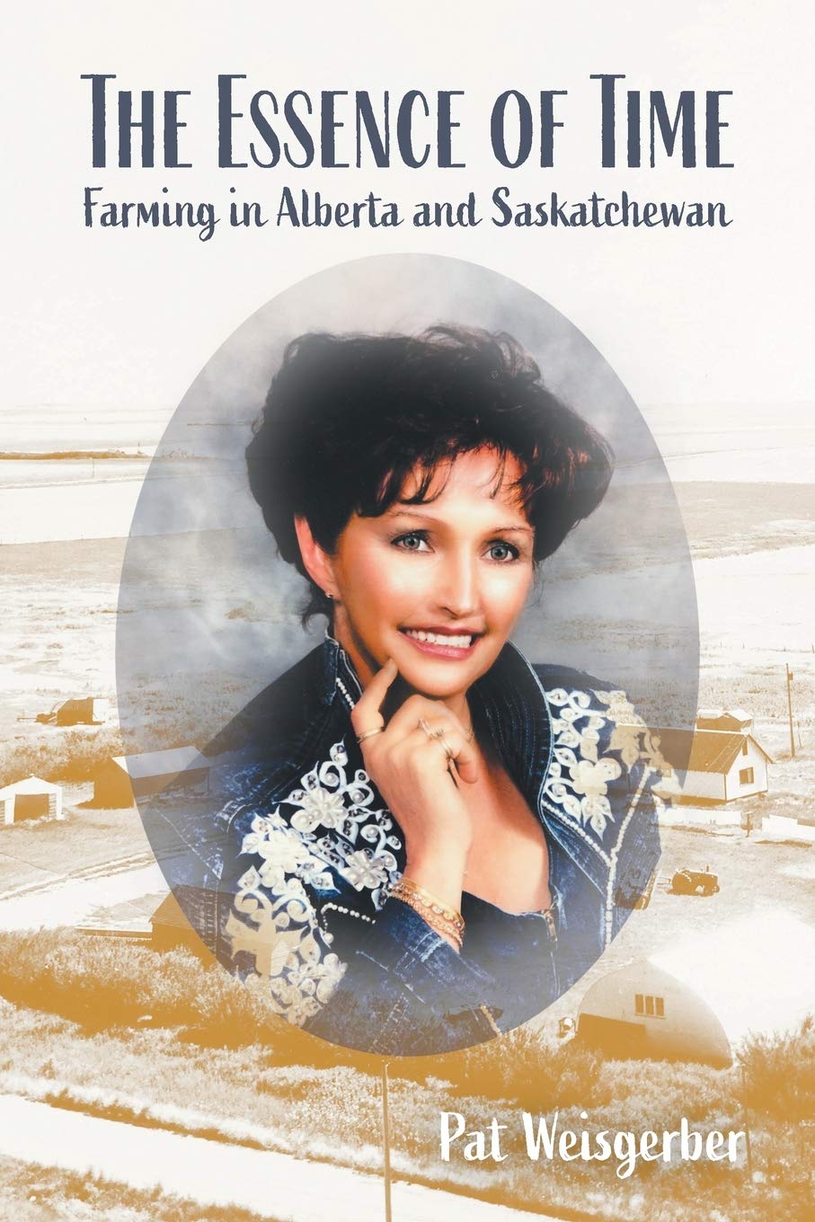 The Essence of Time: Farming in Alberta and Saskatchewan