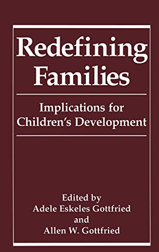 Redefining Families: Implications for Children’s Development