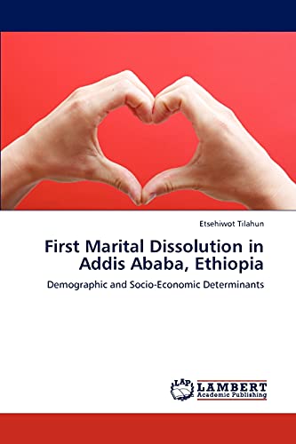First Marital Dissolution in Addis Ababa, Ethiopia: Demographic and Socio-Economic Determinants