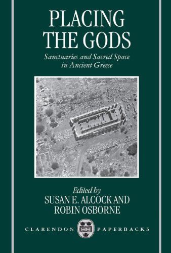 Placing the Gods: Sanctuaries and Sacred Space in Ancient Greece (Clarendon Paperbacks)