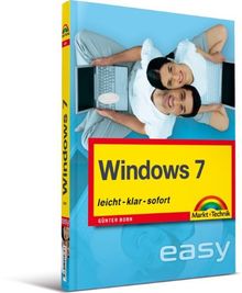 Windows 7 - leicht, klar, sofort: Start mit dem PC (easy)
