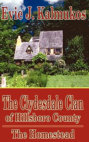 The Clydesdale Clan of Hillsboro County: The Homestead