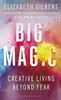 Big Magic: Creative Living Beyond Fear (Ome a Format)