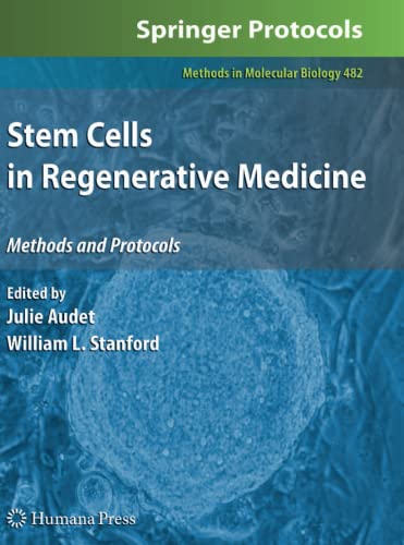 Stem Cells in Regenerative Medicine (Methods in Molecular Biology, Band 482)