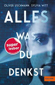 Alles, was du denkst (Super lesbar)