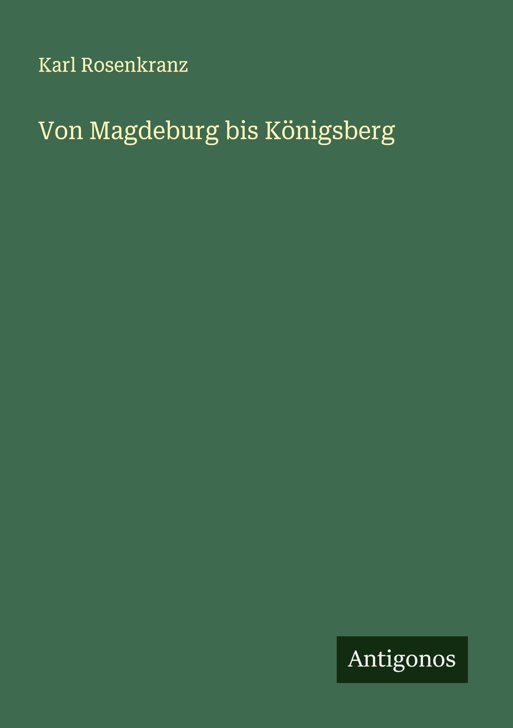 Von Magdeburg bis Königsberg