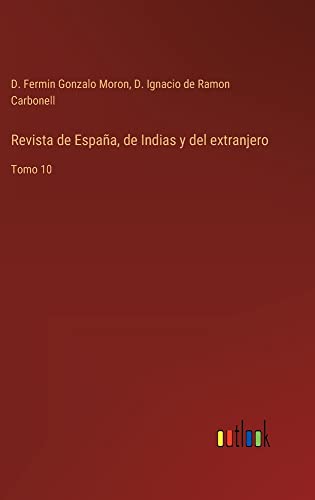 Revista de España, de Indias y del extranjero: Tomo 10