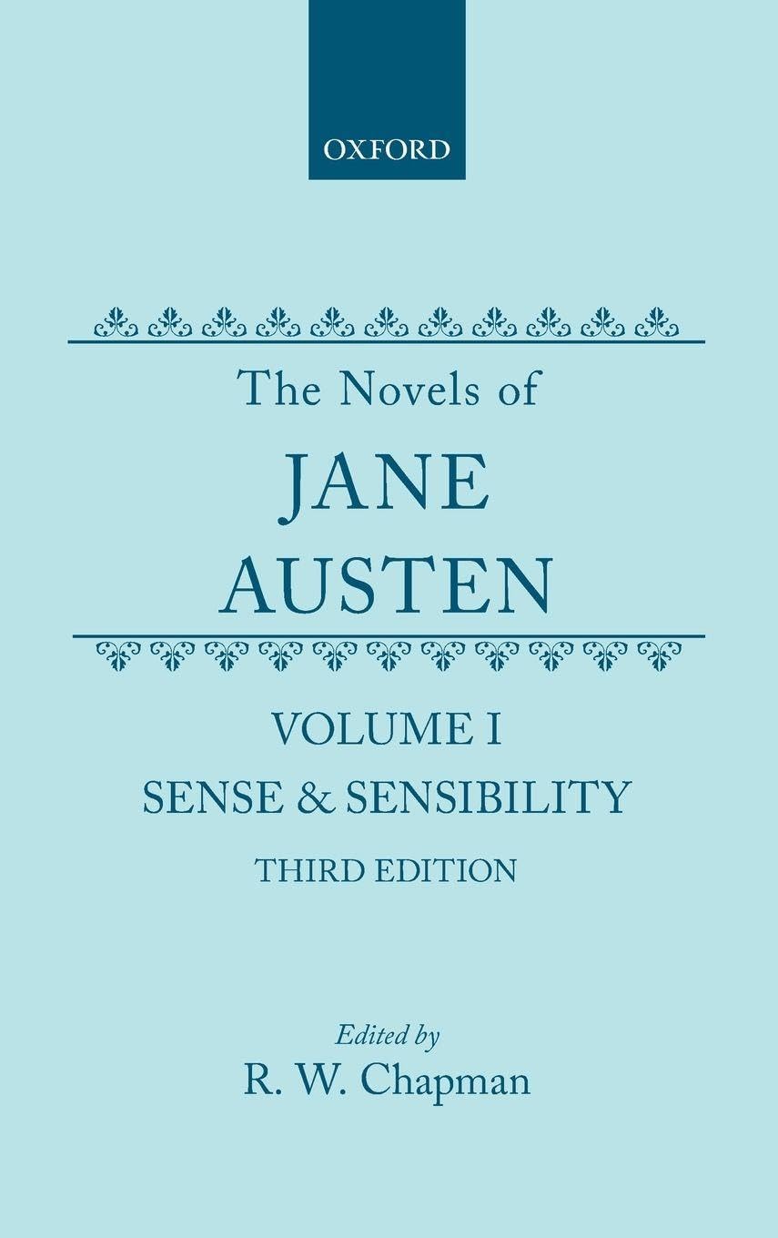 The Novels of Jane Austen: Volume I: Sense and Sensibility
