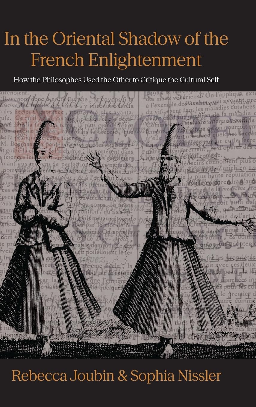 In the Oriental Shadow of the French Enlightenment