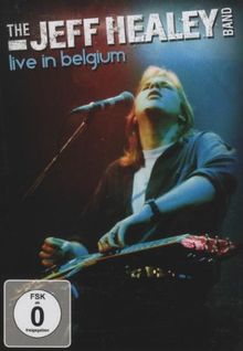 The Jeff Healey Band - Live in Belgium (+ Audio-CD)