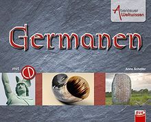 Abenteuer Weltwissen - Germanen (inkl. CD)