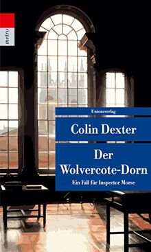 Der Wolvercote-Dorn: Kriminalroman. Ein Fall für Inspector Morse 9