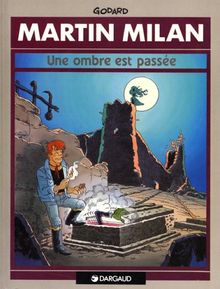 Martin Matin, Tome 5 : Une ombre est passée (Martin Milan)