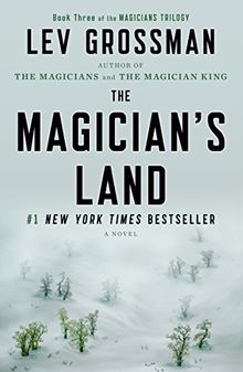 The Magician's Land: A Novel (Magicians Trilogy)