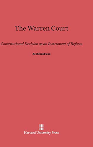 The Warren Court: Constitutional Decision as an Instrument of Reform