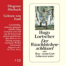 Der Waschküchenschlüssel oder Was - wenn Gott Schweizer wäre