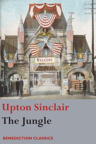 Upton Sinclair The Jungle, (Unabridged)